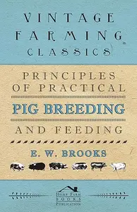 Principles of Practical Pig Breeding and Feeding
