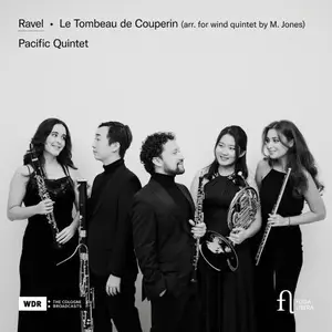 Pacific Quintet - Ravel: Le Tombeau de Couperin (2025)
