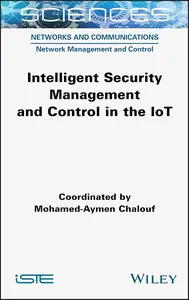 Intelligent Security Management and Control in the IoT