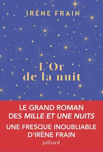 Irène Frain - L'or de la nuit