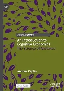 An Introduction to Cognitive Economics