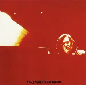 Bill Evans - Live In Tokyo (1973) [Japanese Edition 1986] (New Rip)