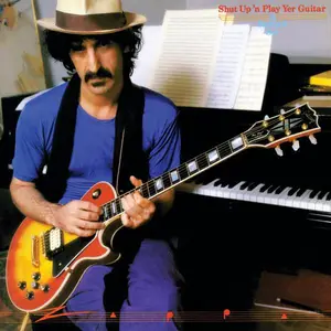 Frank Zappa - Shut Up 'n Play Yer Guitar (1981) [3CD Reissue 1995]