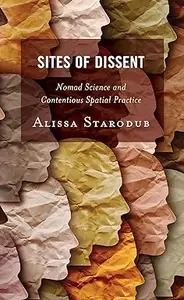 Sites of Dissent: Nomad Science and Contentious Spatial Practice