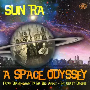 VA - Sun Ra - A Space Odyssey (From Birmingham To The Big Apple - The Quest Begins) (2013)