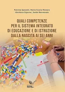 Quali competenze per il Sistema integrato di educazione e di istruzione dalla nascita ai sei anni