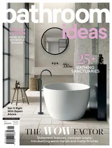 Bathroom Ideas - Issue 1 2024