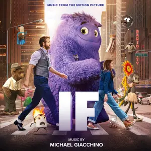 Michael Giacchino - IF (Music from the Motion Picture) (2024) [Official Digital Download]