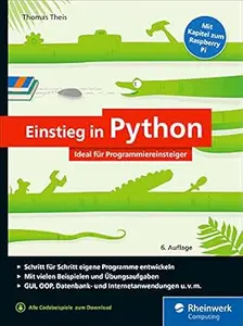 Einstieg in Python: Ideal für Programmiereinsteiger
