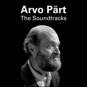 VA - The Soundtracks: Arvo Pärt in Cinema (2025)