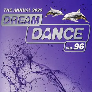 VA - Dream Dance Vol.96  (2025)