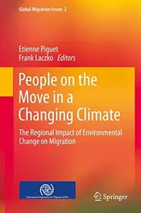 People on the Move in a Changing Climate: The Regional Impact of Environmental Change on Migration