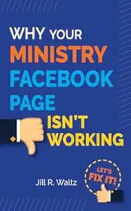 Why Your Ministry Facebook Page Isn't Working: Let's Fix It!