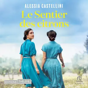 Alessia Castellini, "Le sentier des citrons"