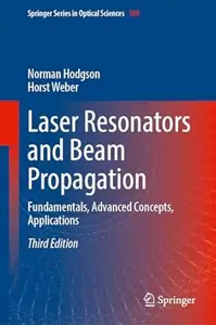 Laser Resonators and Beam Propagation (3rd Edition)