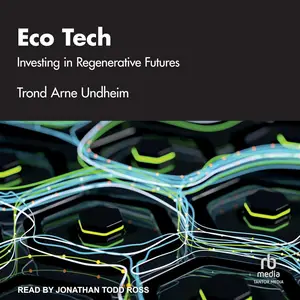 Eco Tech: Investing in Regenerative Futures [Audiobook]