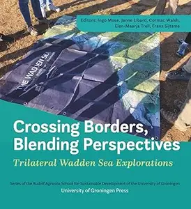 Crossing Borders, Blending Perspectives: Trilateral Wadden Sea Explorations