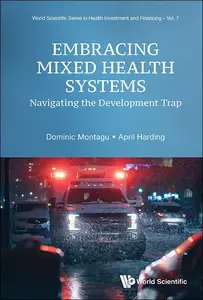 Embracing Mixed Health Systems: Navigating the Development Trap