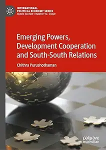 Emerging Powers, Development Cooperation and South-South Relations