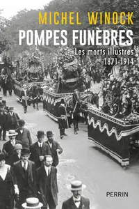 Pompes funèbres - Michel Winock