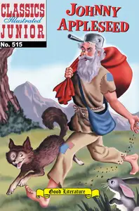 Classics Illustrated Junior 515 - Johnny Appleseed (2013) (digital-Empire