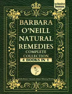 Barbara O'Neill Natural Remedies Complete Collection