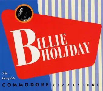 Billie Holiday - The Complete Commodore Recordings [Recorded 1939-1944] (1997) (Repost)