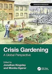 Crisis Gardening: A Global Perspective