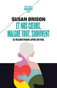 Et nos coeurs, malgré tout, survivent - Susan Brison