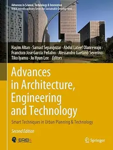 Advances in Architecture, Engineering and Technology: Smart Techniques in Urban Planning & Technology (Repost)