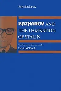 Bazhanov and the Damnation of Stalin