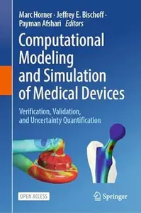 Computational Modeling and Simulation of Medical Devices
