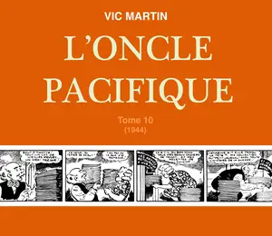 L'oncle Pacifique - Tome 10 - 1944