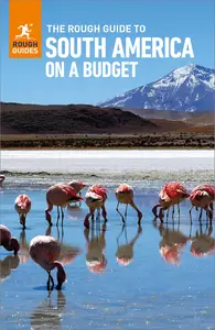 The Rough Guide to South America on a Budget (Rough Guides Main), 6th Edition