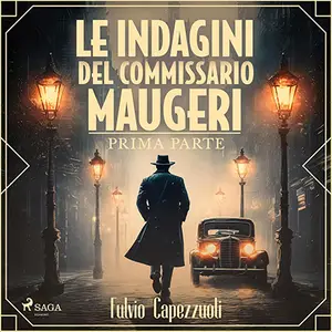 «Le indagini del commissario Maugeri: Il commissario Maugeri, Vol. 1» by Fulvio Capezzuoli