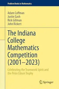 The Indiana College Mathematics Competition (2001⁠–2023)