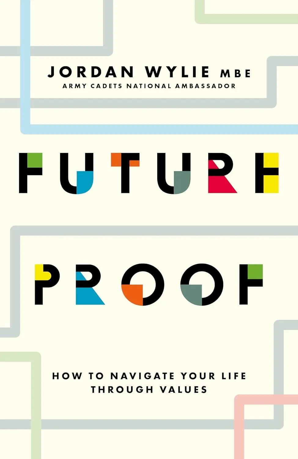 Future Proof: How to navigate your life through values