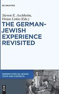 The German-Jewish Experience Revisited