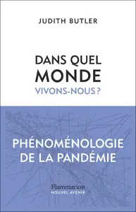 Judith Butler, "Dans quel monde vivons-nous ?"