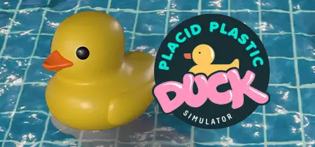 Placid Plastic Duck Simulator (2025)