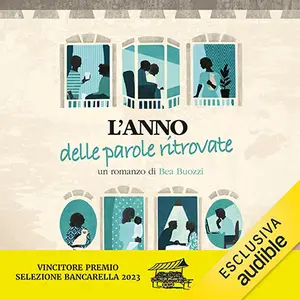 «L'anno delle parole ritrovate» by Bea Buozzi