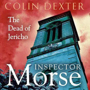 The Dead of Jericho: Inspector Morse Mysteries