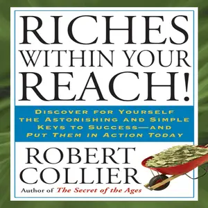 Riches Within Your Reach!: The Law of the Higher Potential