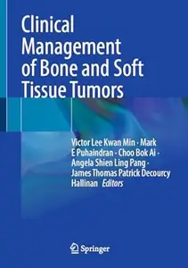 Clinical Management of Bone and Soft Tissue Tumors