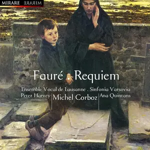 Michel Corboz, Sinfonia Varsovia, Ensemble Vocal de Lausanne - Gabriel Fauré: Requiem; Motets (2006)