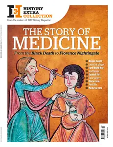 History Extra Collection - The Story of Medicine - October 2025