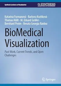 BioMedical Visualization: Past Work, Current Trends, and Open Challenges