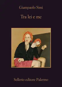 Tra lei e me - Giampaolo Simi