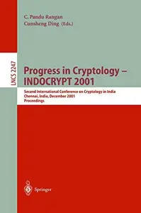 Progress in Cryptology — INDOCRYPT 2001: Second International Conference on Cryptology in India Chennai, India, December 16–20,