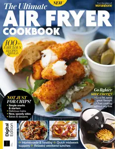 Woman & Home The Ultimate Air Fryer Cookbook - 6th Edition - 17 July 2024